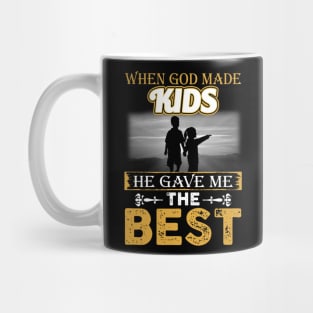 When God Made Kids He Gave Me The Best Mug